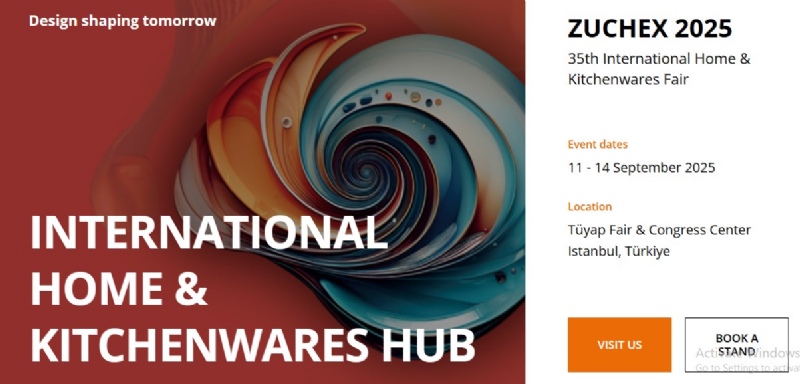 Саем - Zuchex 2025 35 th International Home & Kitchenwares Fair, Истанбул, Турција